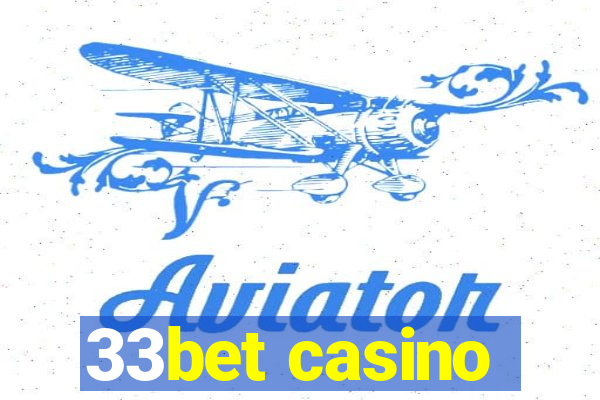 33bet casino