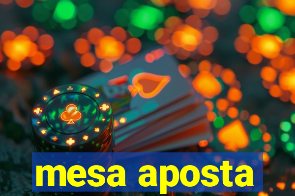 mesa aposta