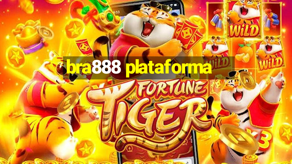 bra888 plataforma