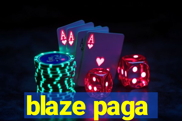 blaze paga