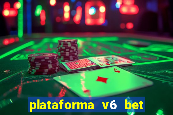 plataforma v6 bet é confiável