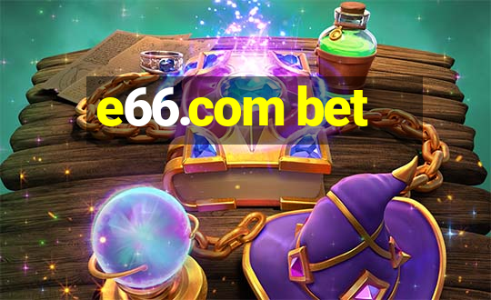 e66.com bet