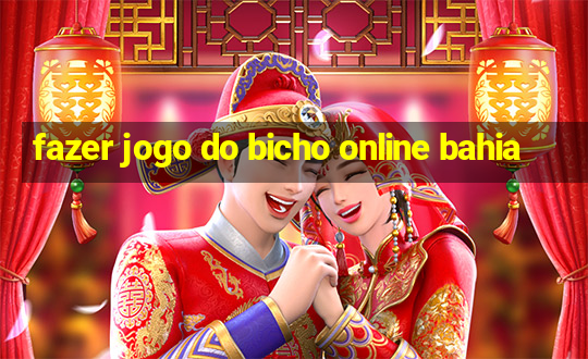 fazer jogo do bicho online bahia