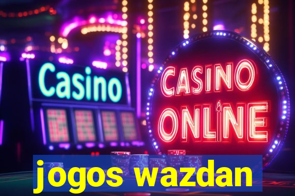 jogos wazdan