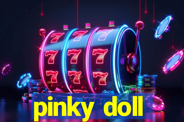 pinky doll