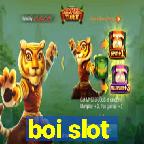 boi slot