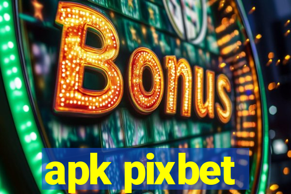 apk pixbet