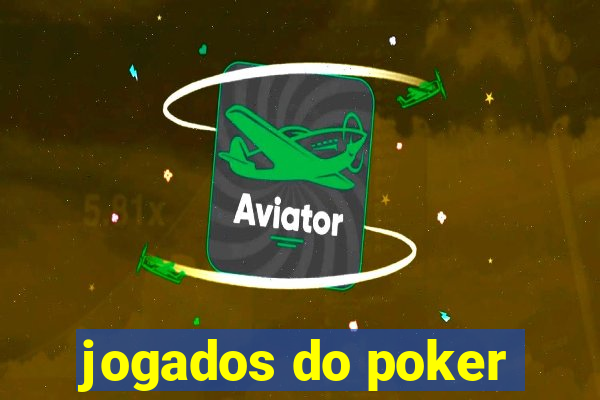 jogados do poker