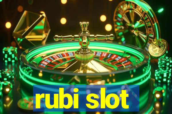 rubi slot