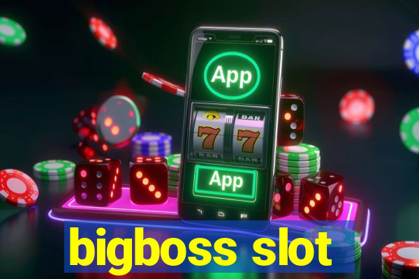 bigboss slot