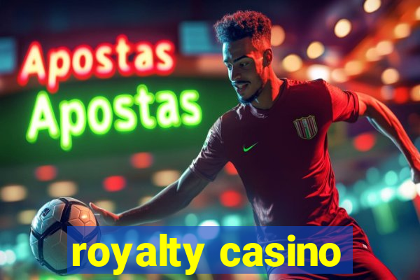 royalty casino