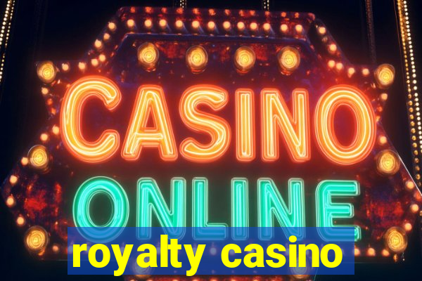 royalty casino