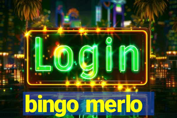 bingo merlo