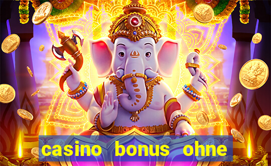 casino bonus ohne einzahlung neu