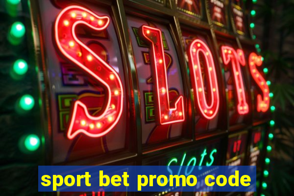 sport bet promo code