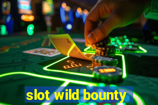 slot wild bounty