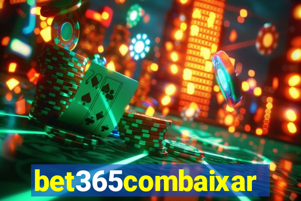 bet365combaixar