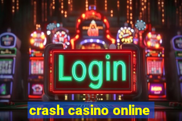 crash casino online