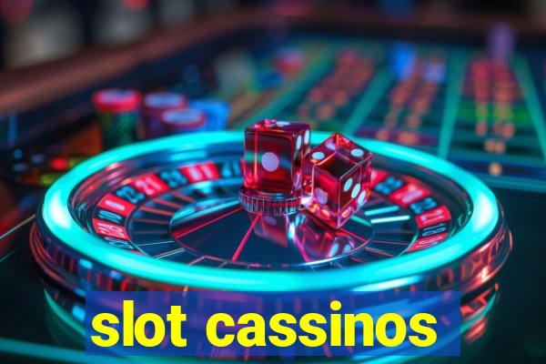 slot cassinos