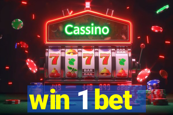 win 1 bet