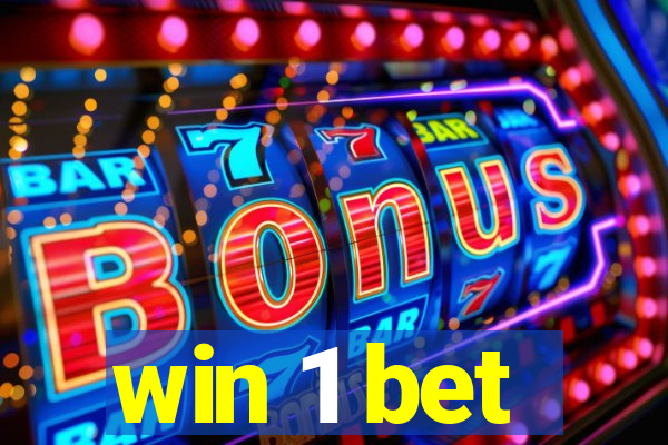 win 1 bet