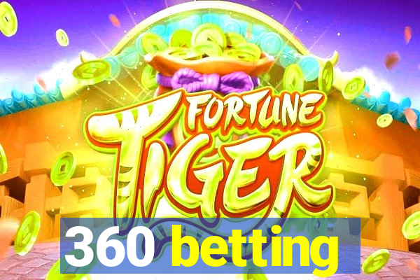 360 betting