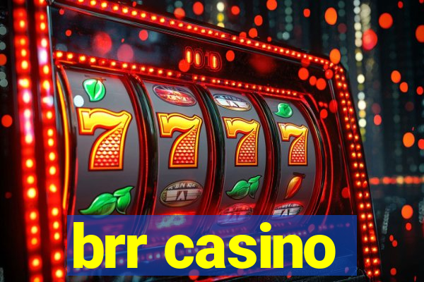 brr casino