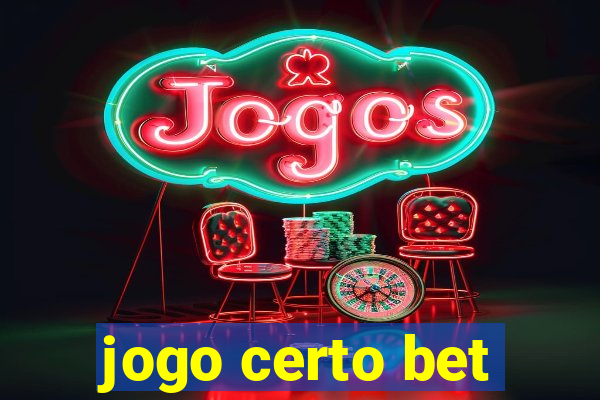 jogo certo bet