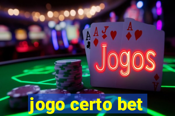 jogo certo bet