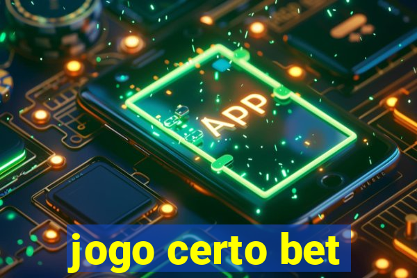 jogo certo bet