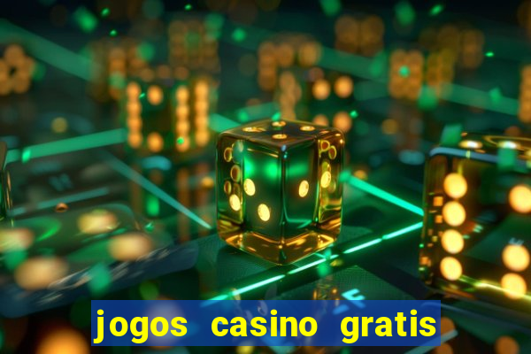 jogos casino gratis em português