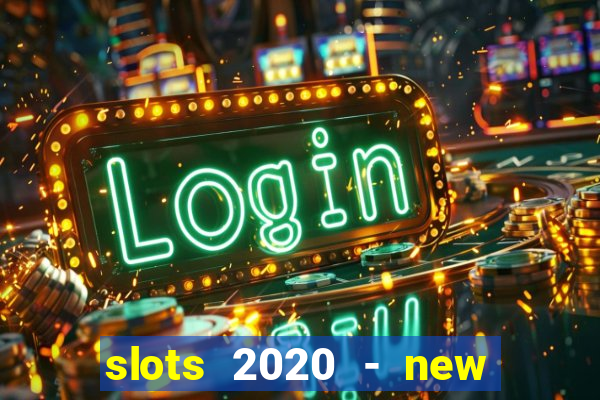 slots 2020 - new lucky slots