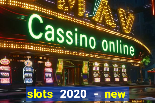 slots 2020 - new lucky slots