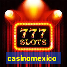 casinomexico