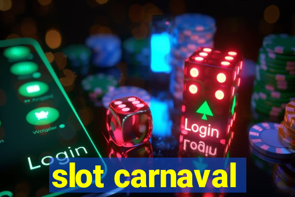 slot carnaval