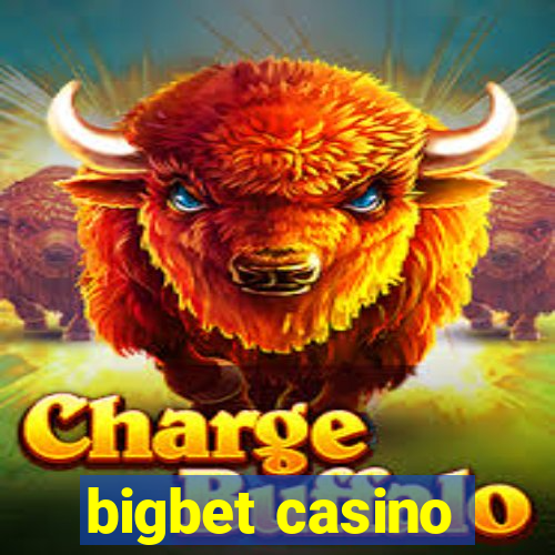 bigbet casino