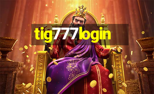 tig777login