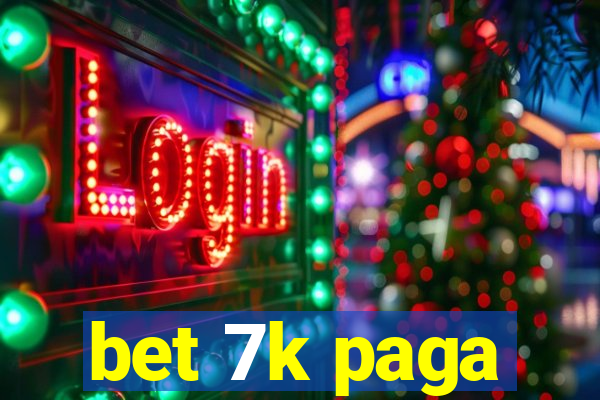 bet 7k paga