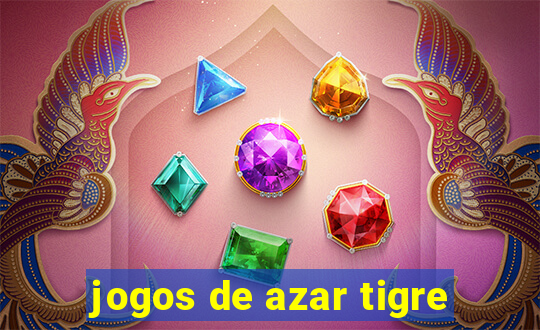 jogos de azar tigre