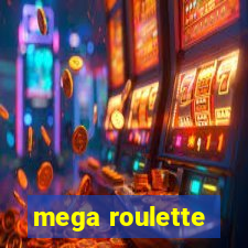 mega roulette