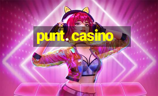 punt. casino