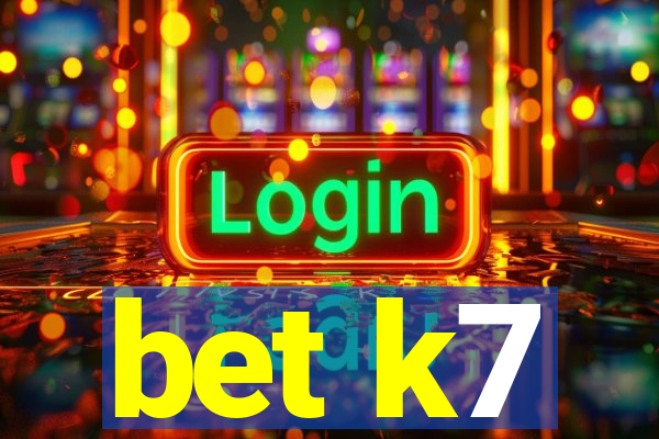 bet k7