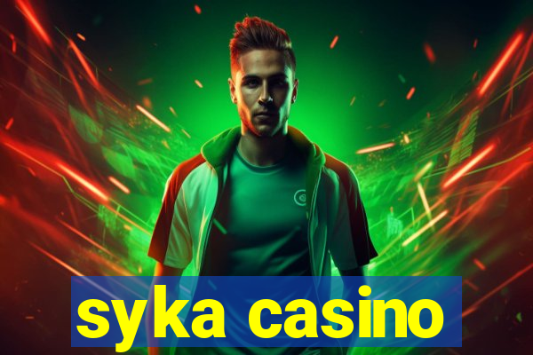 syka casino