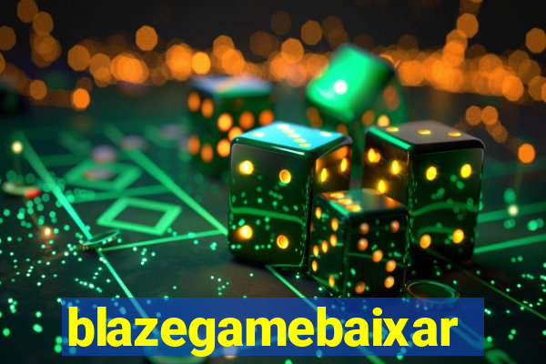 blazegamebaixar