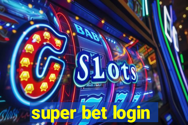 super bet login