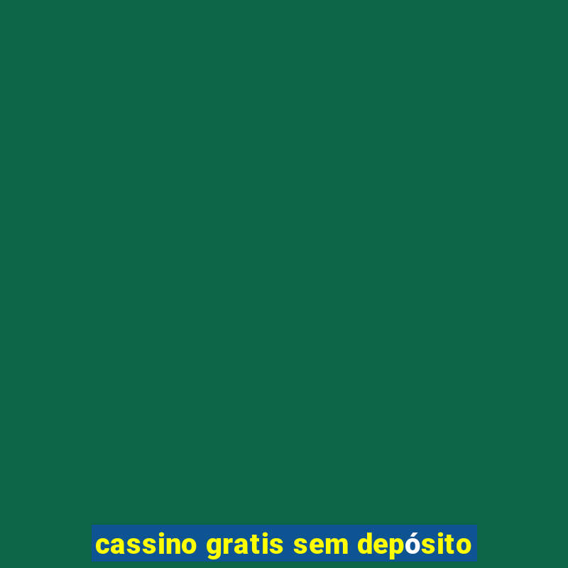 cassino gratis sem depósito