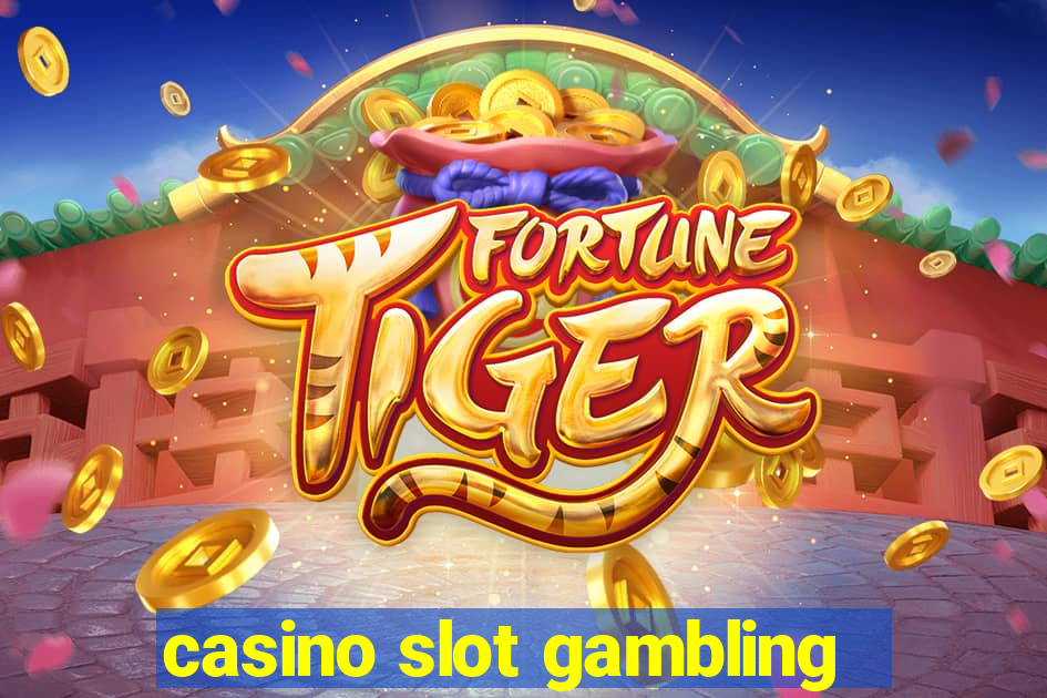 casino slot gambling