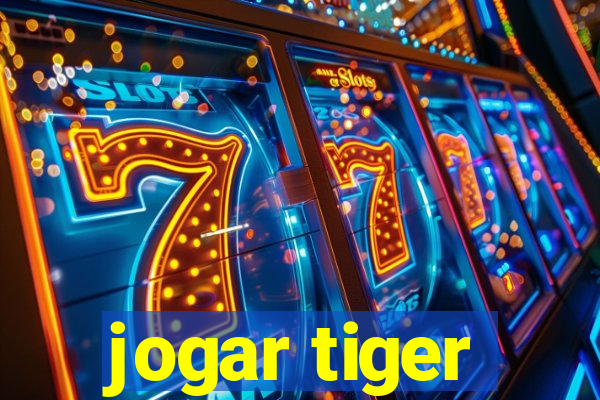 jogar tiger