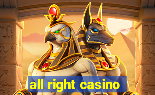 all right casino