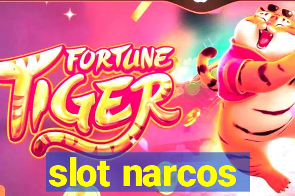 slot narcos